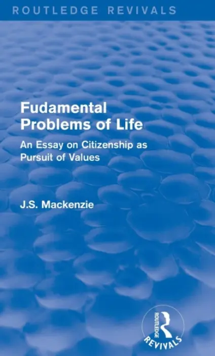 Fudamental Problems of Life - Mackenzie, J.S.