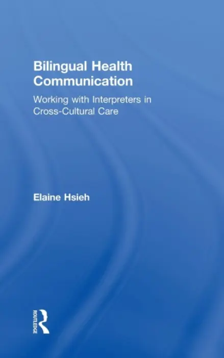 Bilingual Health Communication - Hsieh, Elaine (University of Oklahoma, USA)