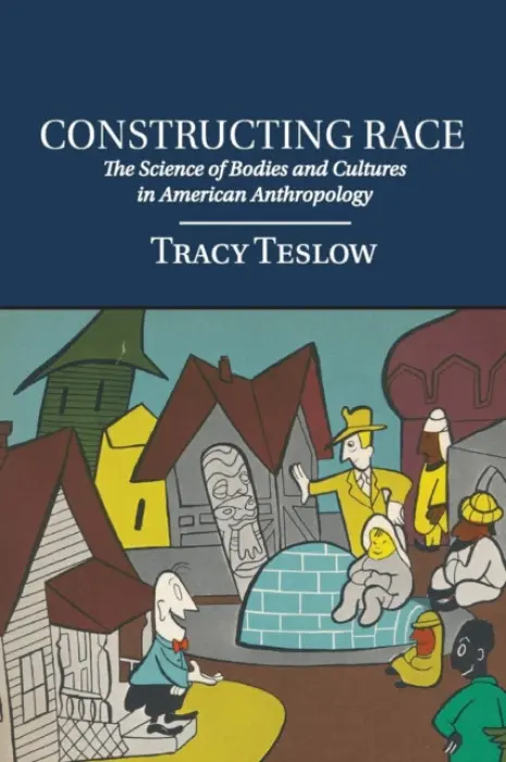 Constructing Race - Teslow, Tracy (University of Cincinnati)