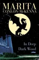 In Deep Dark Wood - Conlon-McKenna, Marita