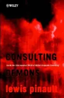 Consulting Demons - Inside the Unscrupulous World of Global Corporate Consulting - Pinault, Lewis (Hawai'i Institute of Geophysics)