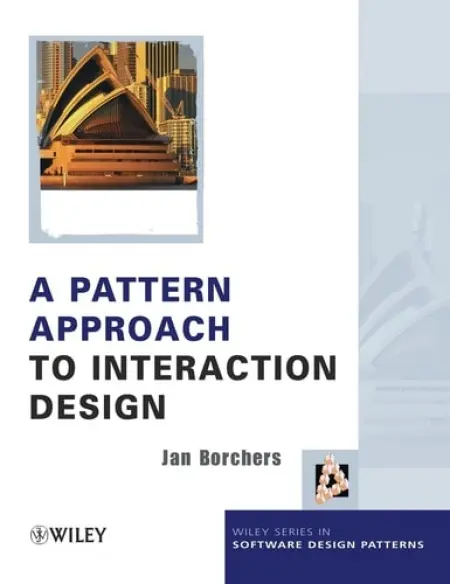 Pattern Approach to Interaction Design - Borchers, Jan (Stanford University)