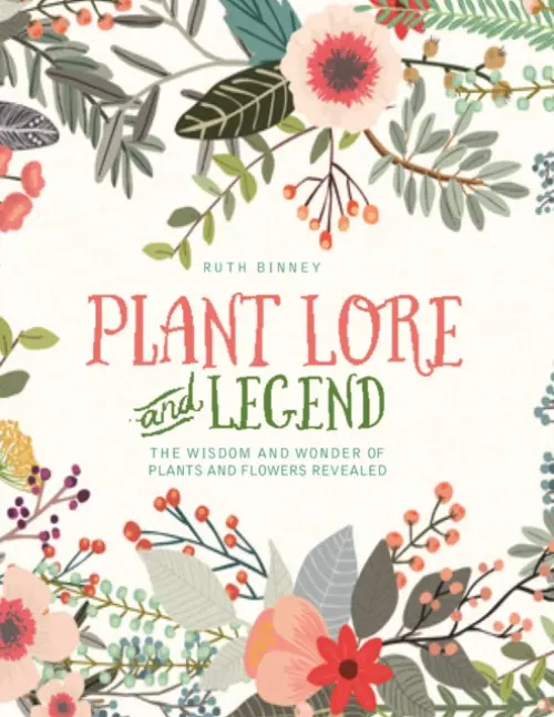 Plant Lore and Legend - Binney, Ruth