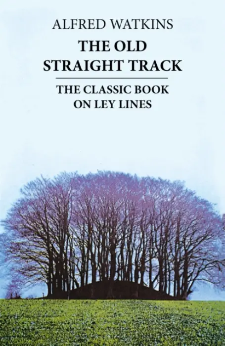Old Straight Track - Watkins, Alfred