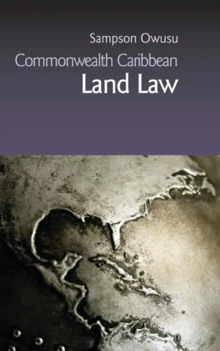 Commonwealth Caribbean Land Law - Owusu, Sampson