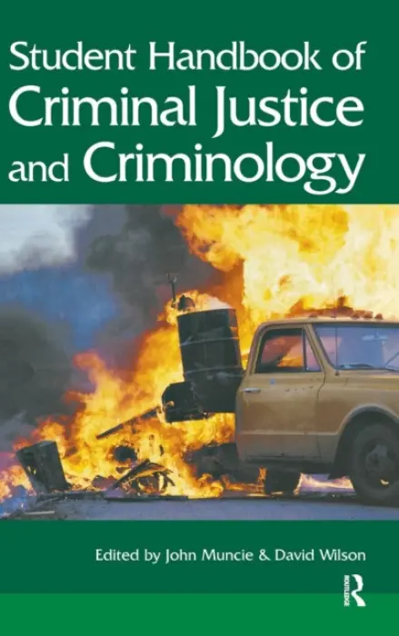 Student Handbook of Criminal Justice and Criminology - Muncie, John (The Open University, UK) a Wilson, David (University of Central England, Birmingham, UK)