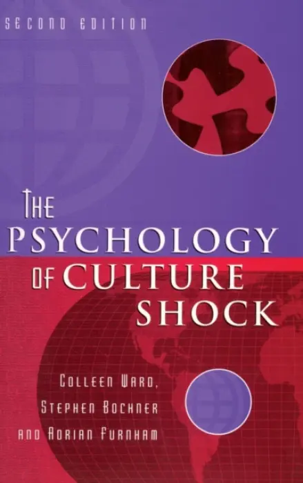 Psychology Culture Shock - Ward, Colleen a Stephen Bochner a Furnham, Adrian (University College, London, UK)