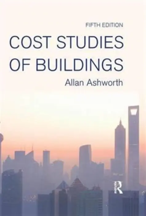 Cost Studies of Buildings - Ashworth, Allan (University of Salford, UK) a Perera, Srinath