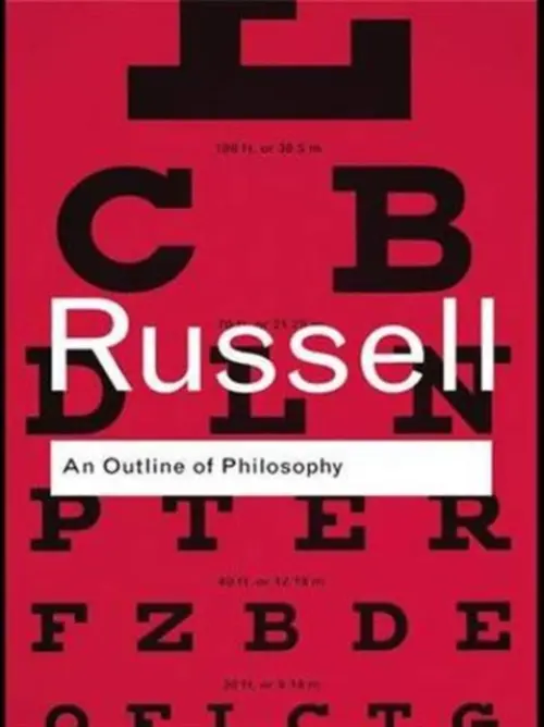 Outline of Philosophy - Russell, Bertrand