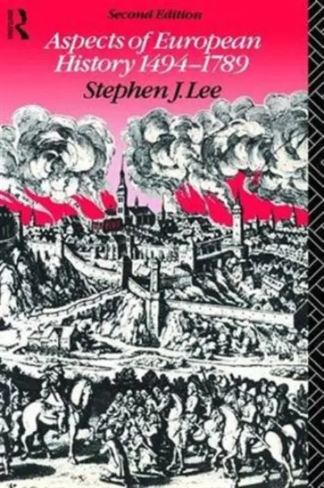 Aspects of European History 1494-1789 - Lee, Stephen J.