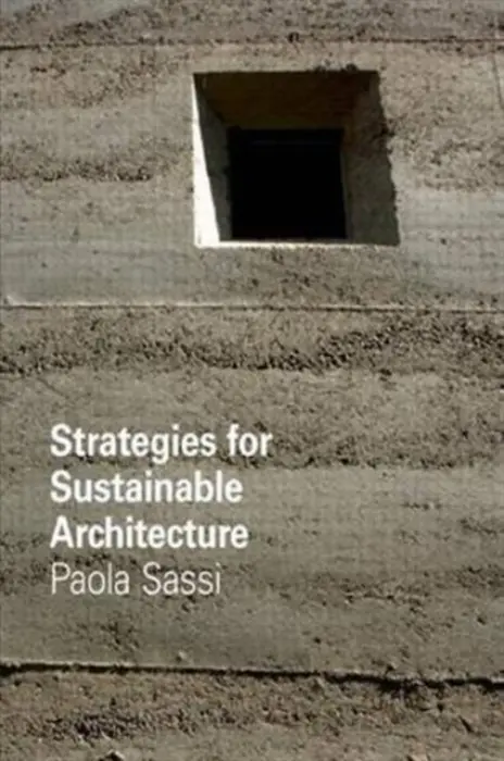 Strategies for Sustainable Architecture - Sassi, Paola (Oxford Brookes University, UK)