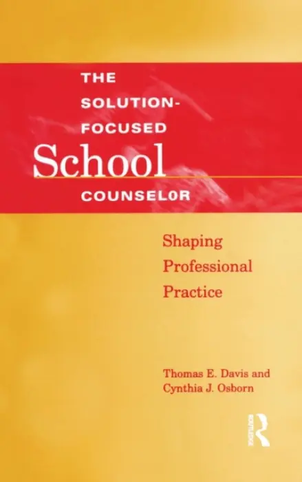 Solution-Focused School Counselor - Davis, Tom E. a Osborn, Cynthia J.