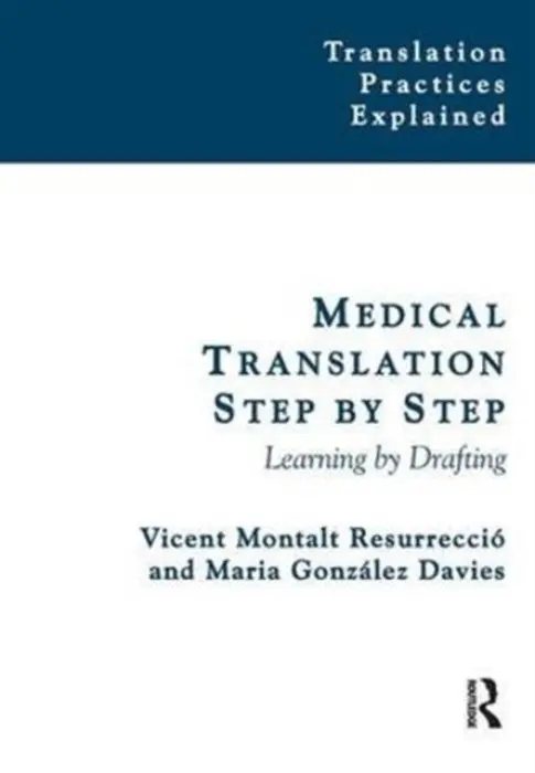 Medical Translation Step by Step - Montalt, Vicent a Gonzalez-Davies, Maria