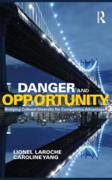 Danger and Opportunity - Laroche, Lionel (Multicultural Business Solutions, Canada) a Yang, Caroline (Multicultural Business Solutions, Canada)