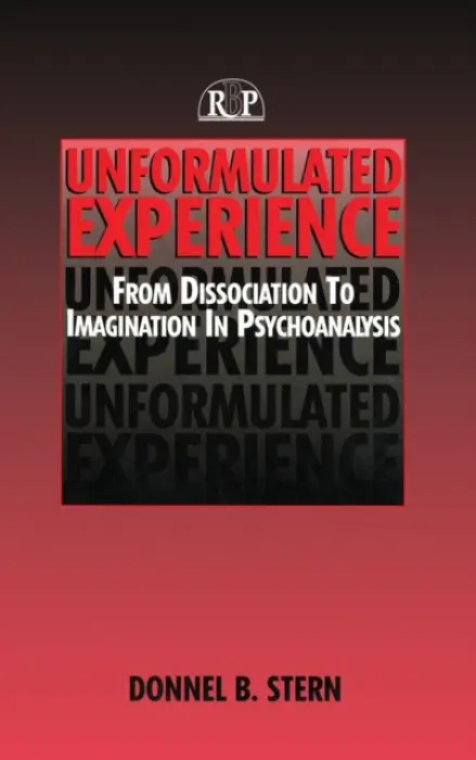 Unformulated Experience - Stern, Donnel B.