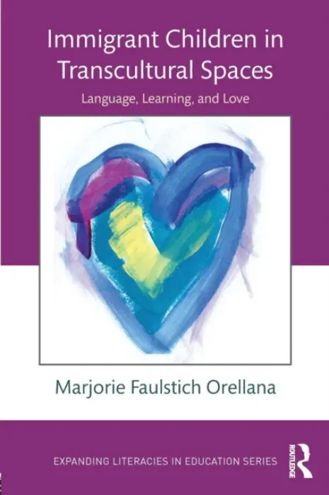 Immigrant Children in Transcultural Spaces - Faulstich Orellana, Marjorie (University of California - Los Angeles, USA)