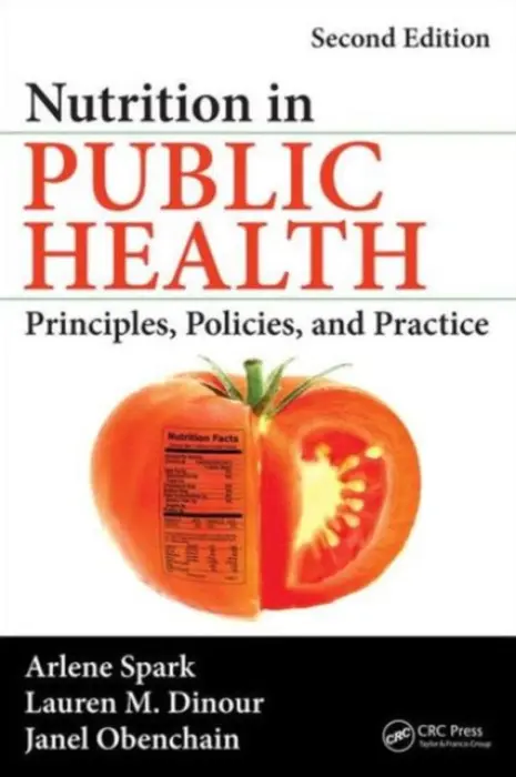 Nutrition in Public Health - Spark, Arlene (Hunter College, New York, USA) a Dinour, Lauren M. (Montclair State University, New Jersey, USA) a Obenchain, Janel
