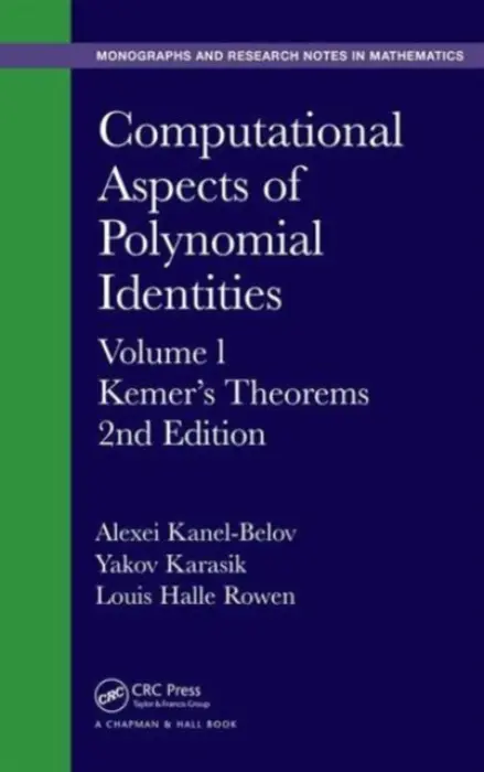 Computational Aspects of Polynomial Identities - Kanel-Belov, Alexei a Karasik, Yakov a Rowen, Louis Halle