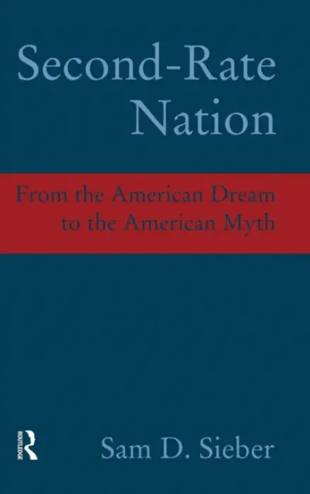 Second-rate Nation - Sieber, Sam D.