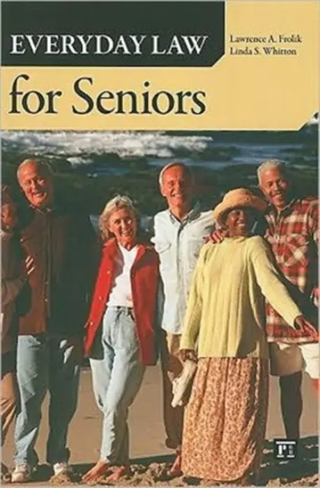 Everyday Law for Seniors - Frolik, Lawrence A. a Whitton, Linda S.
