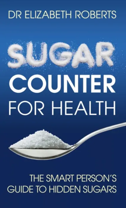 Sugar Counter for Health - Roberts, Dr. Dr. Elizabeth