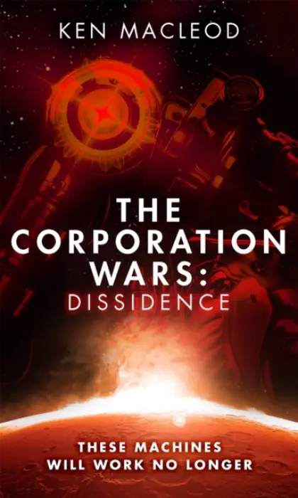 Corporation Wars: Dissidence - MacLeod, Ken