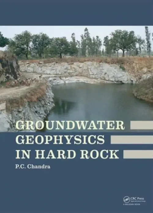 Groundwater Geophysics in Hard Rock - Chandra, Prabhat Chandra