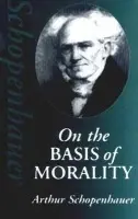 On the Basis of Morality - Arthur Schopenhauer