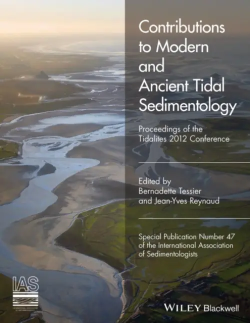 Contributions to Modern and Ancient Tidal Sedimentology - Tessier, Bernadette a Reynaud, Jean-Yves