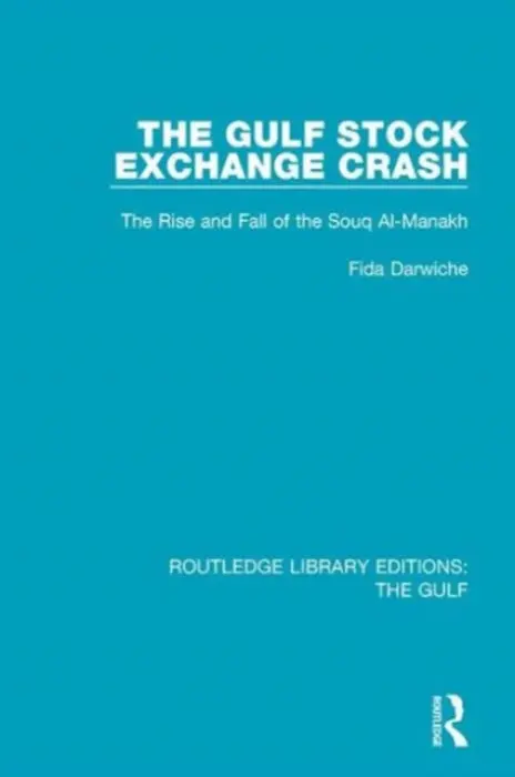 Gulf Stock Exchange Crash - Darwiche, Fida