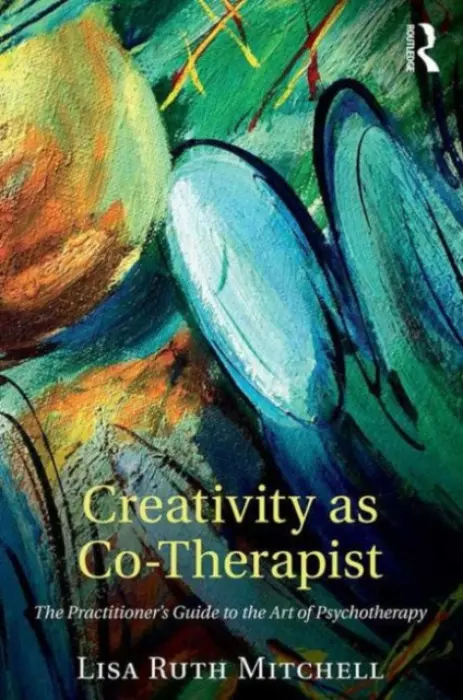 Creativity as Co-Therapist - Mitchell, Lisa