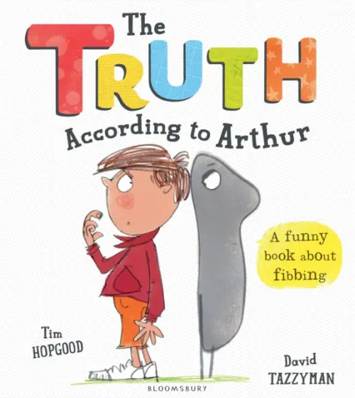 Truth According to Arthur - Hopgood, Tim