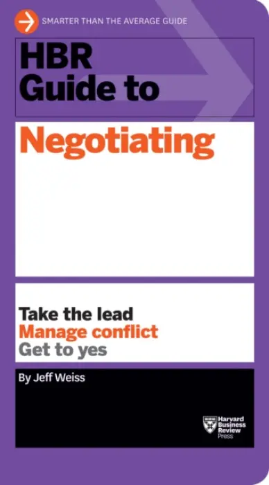 HBR Guide to Negotiating (HBR Guide Series) - Weiss, Jeff