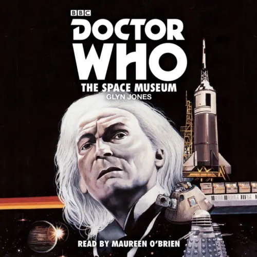 Doctor Who: The Space Museum (A 1st Doctor novelisation),Doctor Who: The Space Museum (A 1st Doctor novelisation) - audiokniha z kategorie Sci-fi