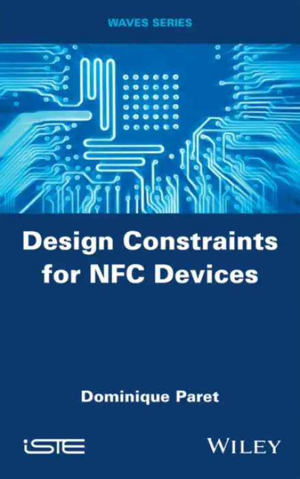 Design Constraints for NFC Devices - Paret, Dominique (Philips Semiconductors, Paris, France)