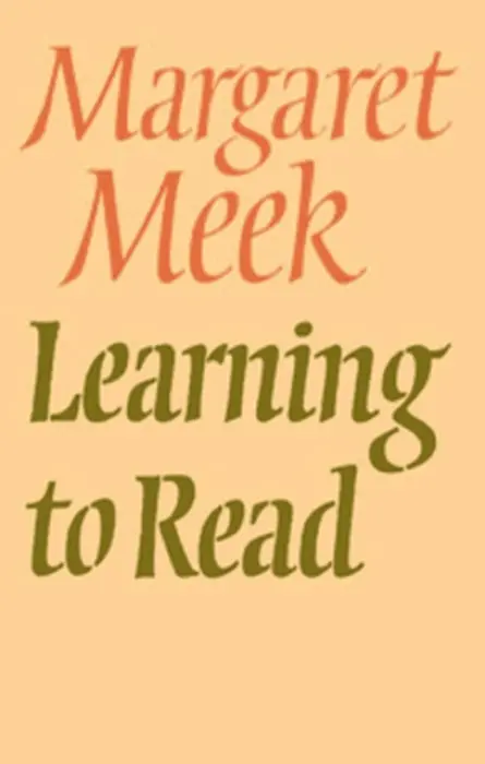 Learning To Read - Spencer), Margaret Meek (Diston