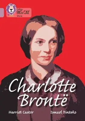 Charlotte Bronte - Castor, Harriet