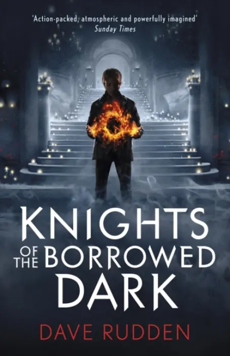 Knights of the Borrowed Dark (Knights of the Borrowed Dark Book 1) - Rudden, Dave