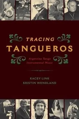 Tracing Tangueros - Link, Kacey (PhD Candidate, PhD Candidate, University of California, Santa Barbara) a Wendland, Kristin (Senior Lecturer, Senior Lecturer, Emory University)