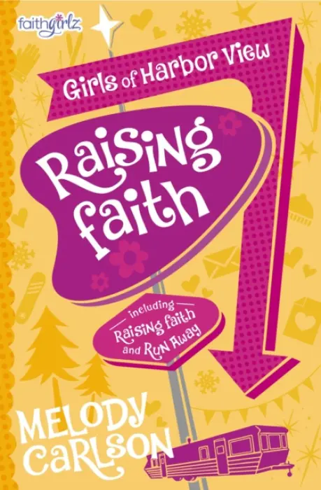 Raising Faith - Carlson, Melody