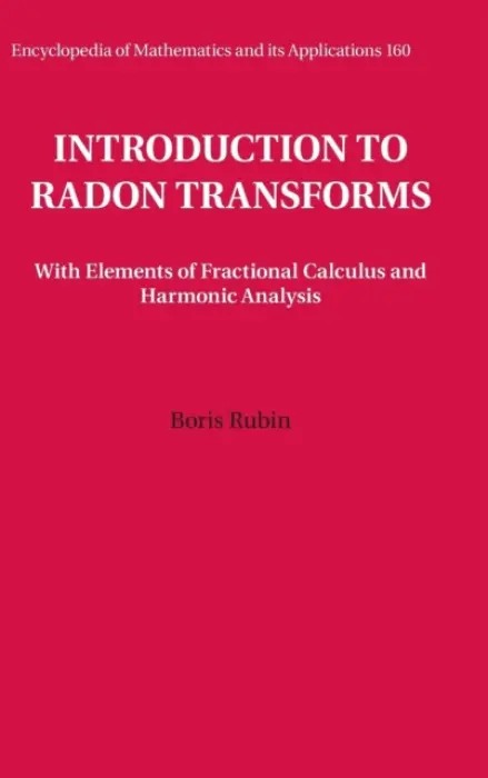 Introduction to Radon Transforms - Rubin, Boris
