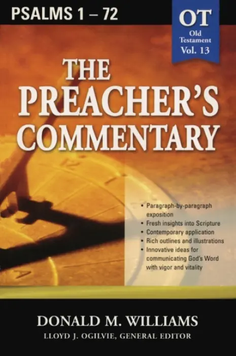 Preacher's Commentary - Vol. 13: Psalms 1-72 - Williams, Don