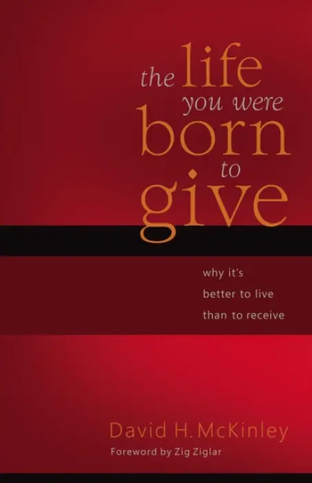 Life You Were Born to Give - McKinley, David H.