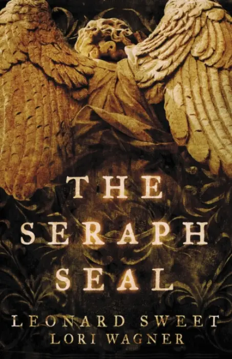 Seraph Seal - Sweet, Leonard a Wagner, Lori
