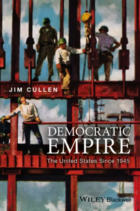 Democratic Empire - Cullen, Jim (Fieldston School in New York City)