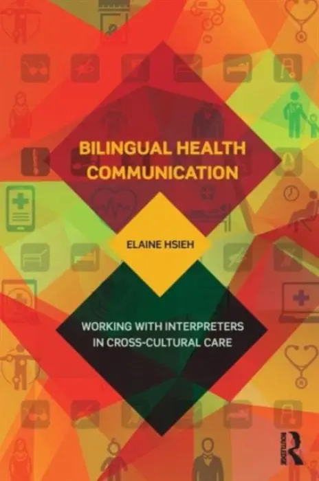 Bilingual Health Communication - Hsieh, Elaine (University of Oklahoma, USA)