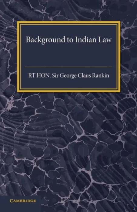 Background to Indian Law - Rankin, Sir George Claus