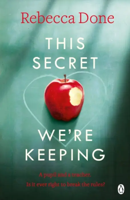 This Secret We're Keeping - Done, Rebecca