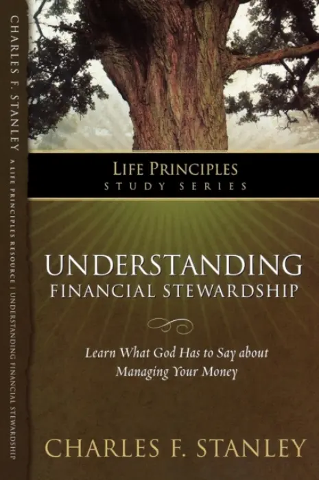 Understanding Financial Stewardship - Stanley, Charles F.