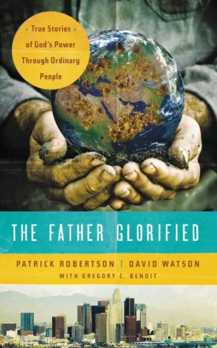 Father Glorified - Robertson, Patrick a Watson, David